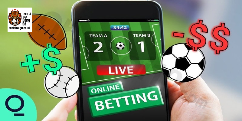 Live betting là loại cược giàu tính chiến thuật