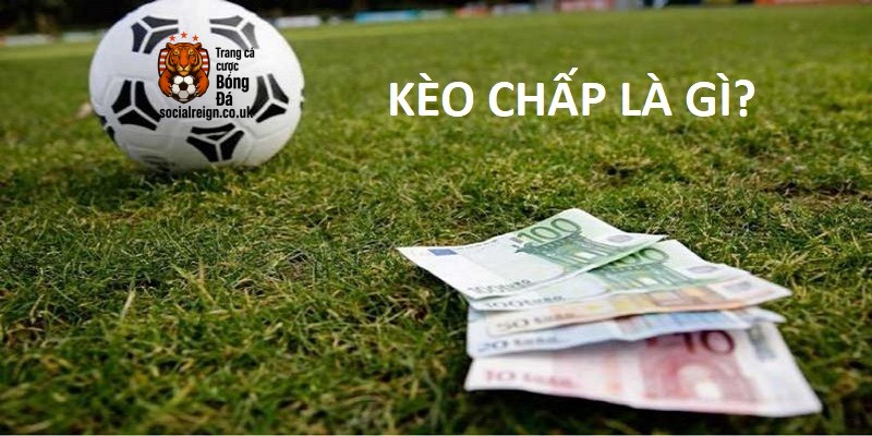 Kèo chấp là gì? Phân tích chuyên sâu và chiến thuật đọc kèo hiệu quả